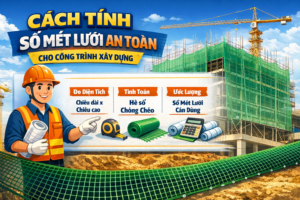 Cách Tính Số Mét Lưới An Toàn
