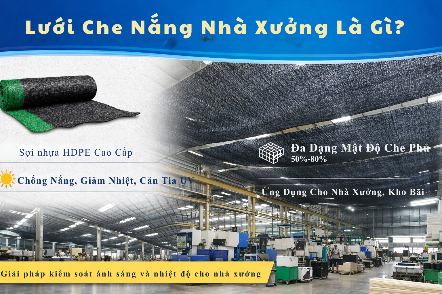 Lưới Che Nắng Nhà Xưởng Là Gì?